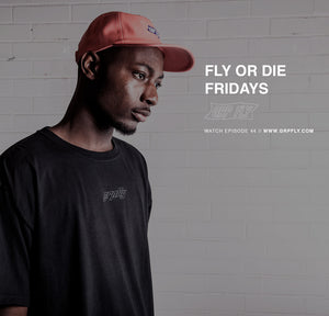 FLY OR DIE FRIDAYS EP 44