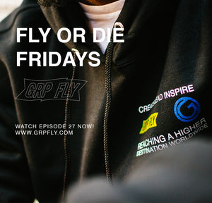 FLY OR DIE FRIDAY EP 27