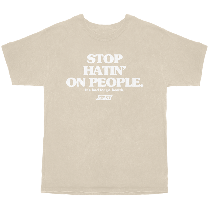 Stop Hatin-Tan